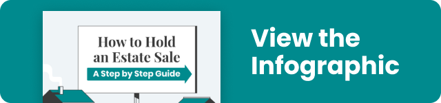 View the How to Hold an Estate Sale Infographic