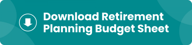 Download the Retirement Planning Budget Sheet