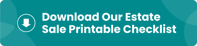 Download the Estate Sale Checklist