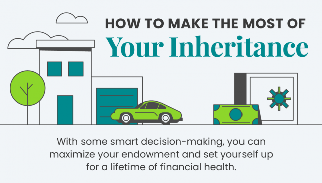 How to Make the Most of Your Inheritance